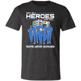 Healthcare - Some Heroes Wear Scrubs Group