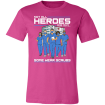 Healthcare - Some Heroes Wear Scrubs Group